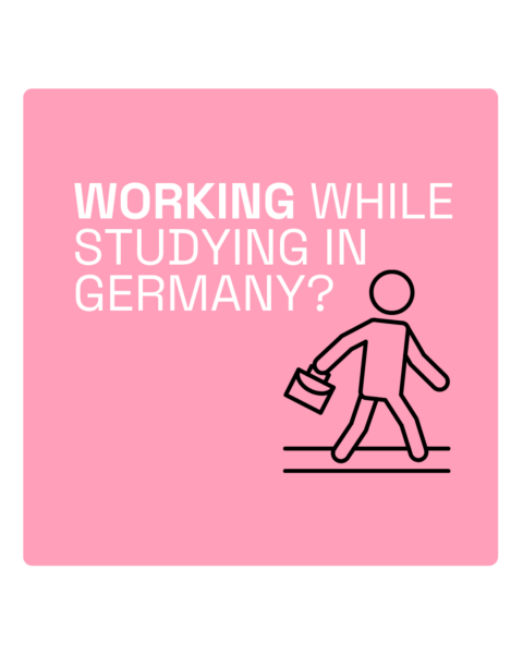 Rosa Hintergrund mit einem Strichmännchen, das eine Tasche in der Hand hält und der Aufschrift "Working while studying in Germany?"